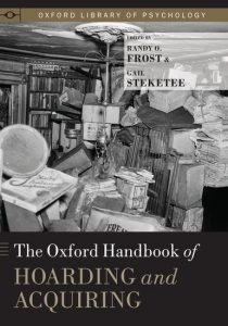 Book cover for The Oxford Handbook of Hoarding and Acquiring by Randy O. Frost and Gail Steketee